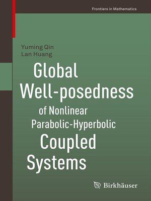 cover image of Global Well-posedness of Nonlinear Parabolic-Hyperbolic Coupled Systems